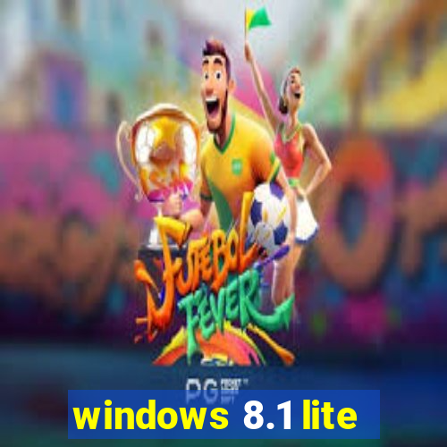 windows 8.1 lite